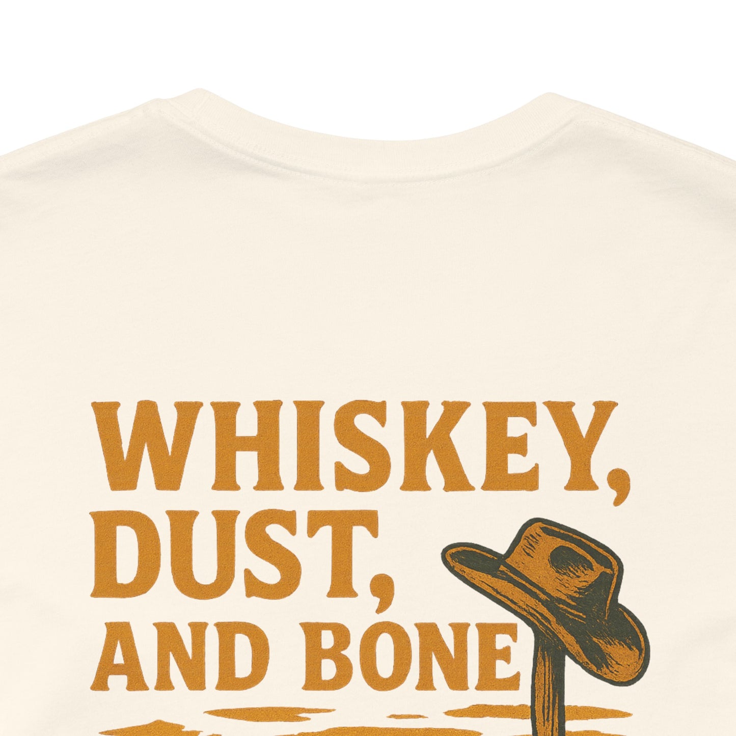 Whiskey, Dust, and Bone T-Shirt