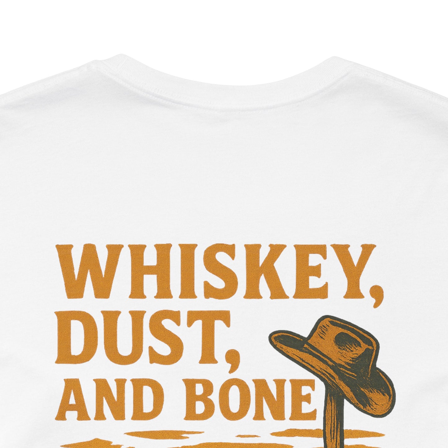 Whiskey, Dust, and Bone T-Shirt