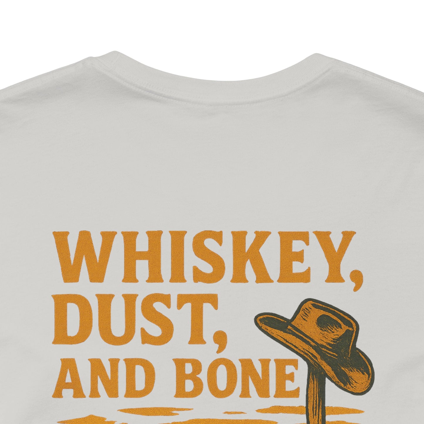 Whiskey, Dust, and Bone T-Shirt