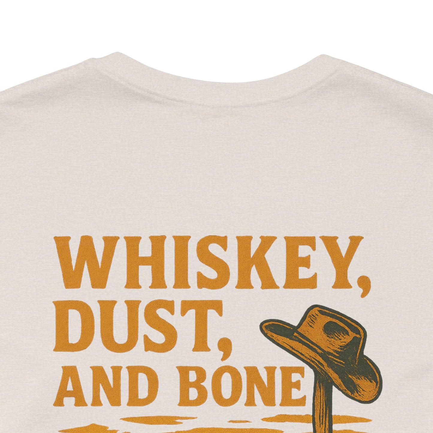Whiskey, Dust, and Bone T-Shirt